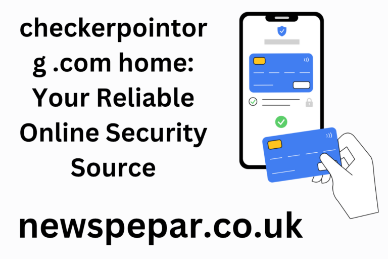 checkerpointorg .com home: Your Reliable Online Security Source